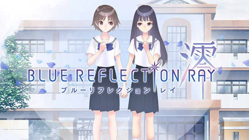 BLUE REFLECTION: RAY BLUE REFLECTION RAY