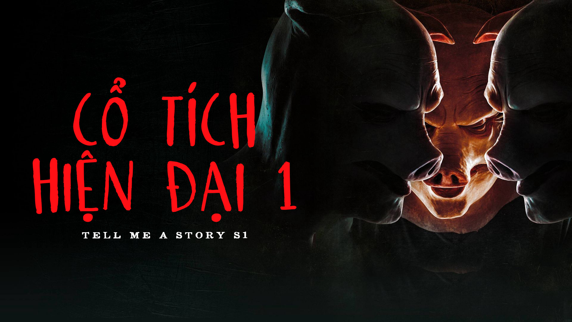 Cổ Tích Hiện Đại 1 Tell Me A Story S1