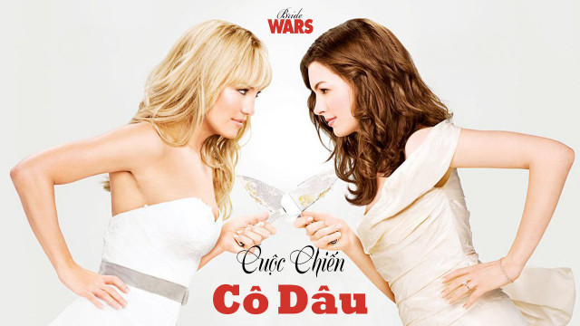 Cuộc Chiến Cô Dâu Bride Wars