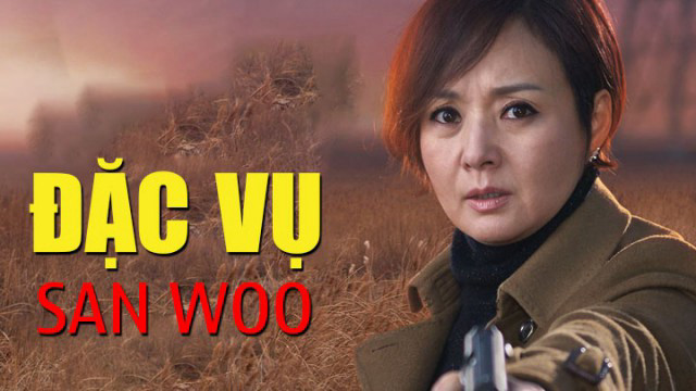 Đặc Vụ San Woo Đặc Vụ San Woo