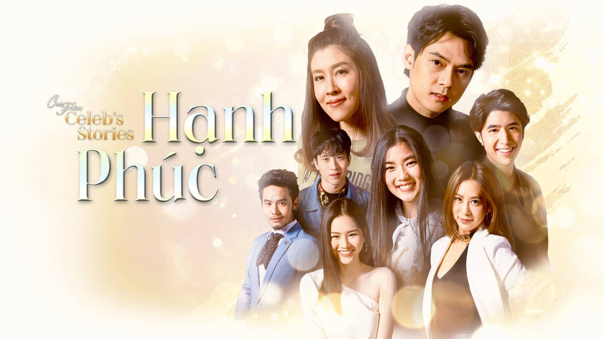 Hạnh Phúc Club Friday Celebs Stories: Happiness