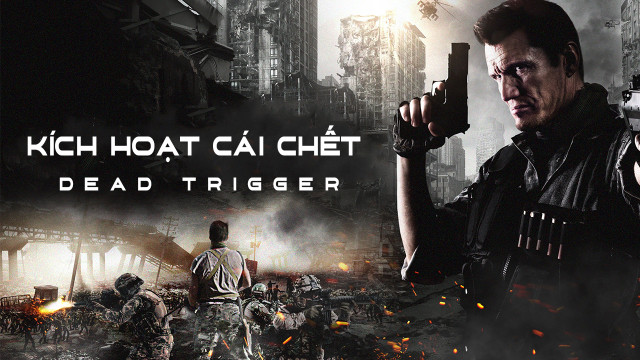 Kích Hoạt Cái Chết Dead Trigger