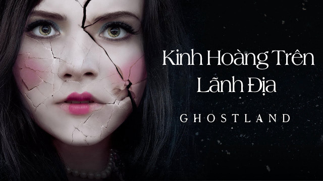 Kinh Hoàng Trên Lãnh Địa Ma - Ghostland