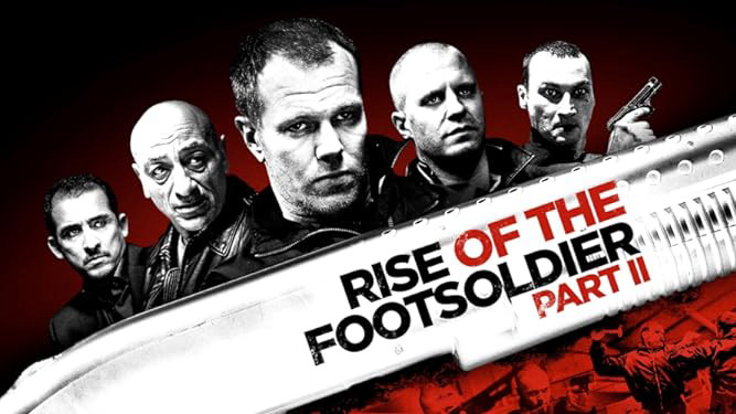 Rise of the Footsoldier Part II Rise of the Footsoldier Part II