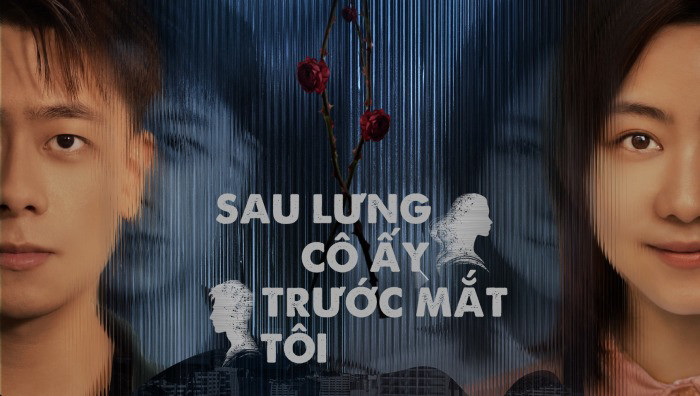 Sau Lưng Cô Ấy, Trước Mắt Tôi She Behind, I Before