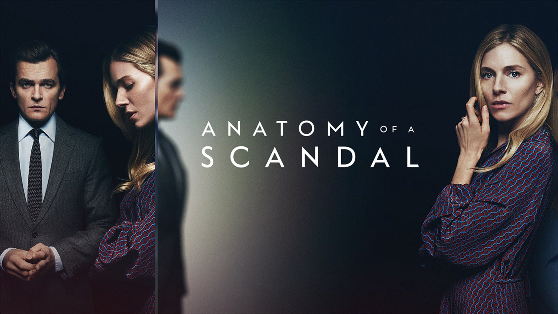 Sự thật của vụ bê bối - Anatomy of a Scandal