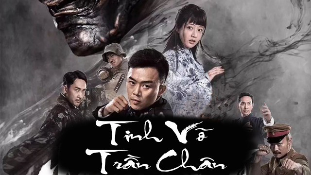 Tinh Võ Trần Chân Fist of Legend