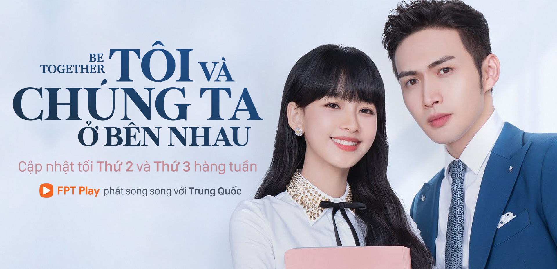 Tôi Và Chúng Ta Ở Bên Nhau - Be Together