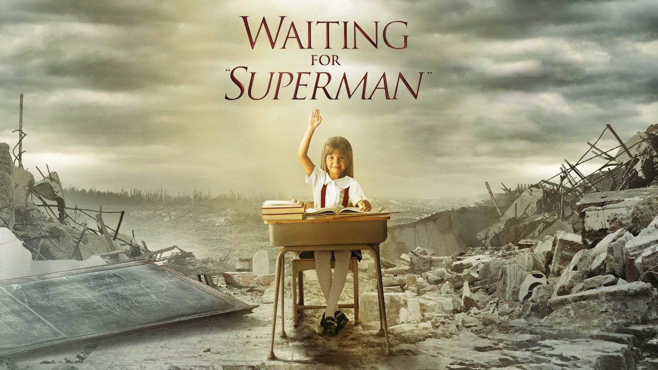 Trông Chờ Những Siêu Anh Hùng Waiting for Superman