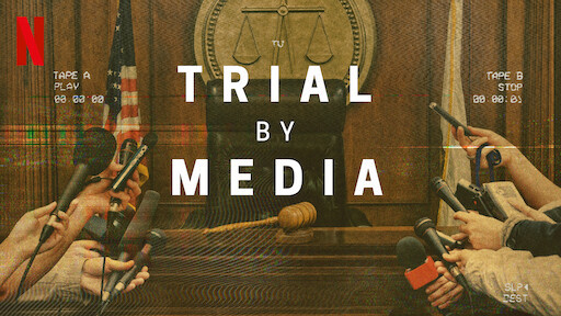 Truyền thông xử án Trial By Media